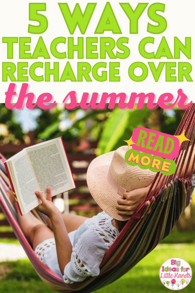 Summer break is the perfect time for teachers to rest, reset, and refocus. Discover 5 simple ways to recharge over the summer so you can return to the classroom feeling refreshed, energized, and ready for a new school year.