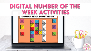 This image says, "Digital Number of the Week Activities" and includes an image of a digital activity students can use to build the number 14.