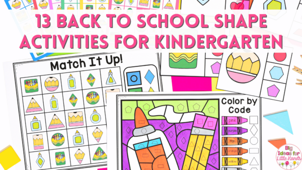 13 Back to School Shape Activities for Kindergarten - Big Ideas for ...