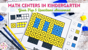 Using math centers in Kindergarten doesn't have to be overwhelming or chaotic with these 5 easy to implement tips and tricks to make your teacher life easier!