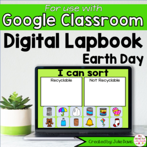 Earth Day Digital Interactive Notebook for Google Classroom