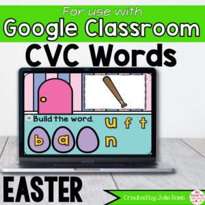 Easter CVC Words Activity for Google Classroom