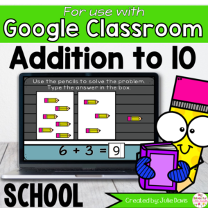 Back to School Addition to 10 Math Centers for Google Classroom