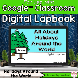Holidays Around the World Digital Interactive Notebook Google Classroom