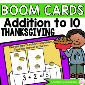 Thanksgiving Addition to 10 Math Centers | Digital Game Boom Cards