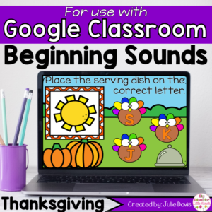 Thanksgiving Beginning Sounds Activity for Google Classroom