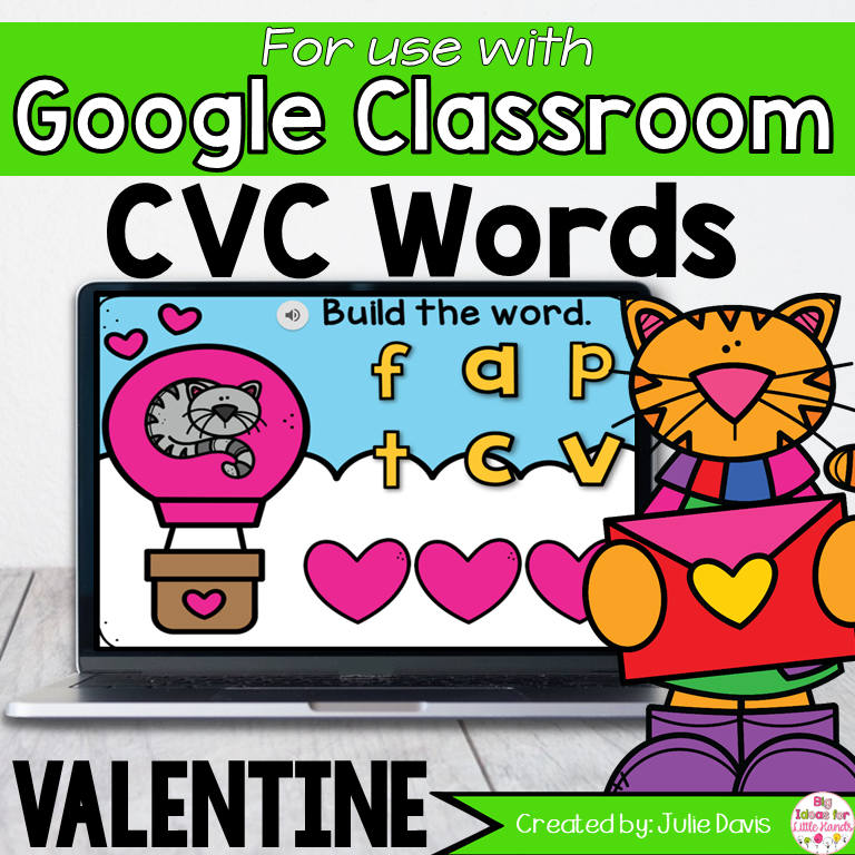 valentines-day-cvc-words-activity-for-google-classroom-big-ideas-for