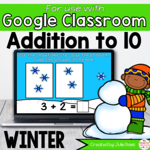 Winter Addition to 10 Math Centers for Google Classroom