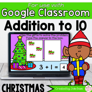 Christmas Addition to 10 Math Centers for Google Classroom
