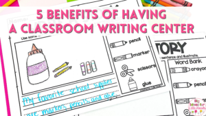 Create a classroom writing center for your students and discover the many benefits of using it throughout the year.